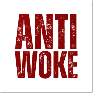 ANTI WOKE Posters and Art